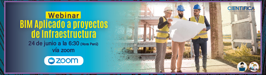 Webinar: BIM Aplicado a proyectos de Infraestructura